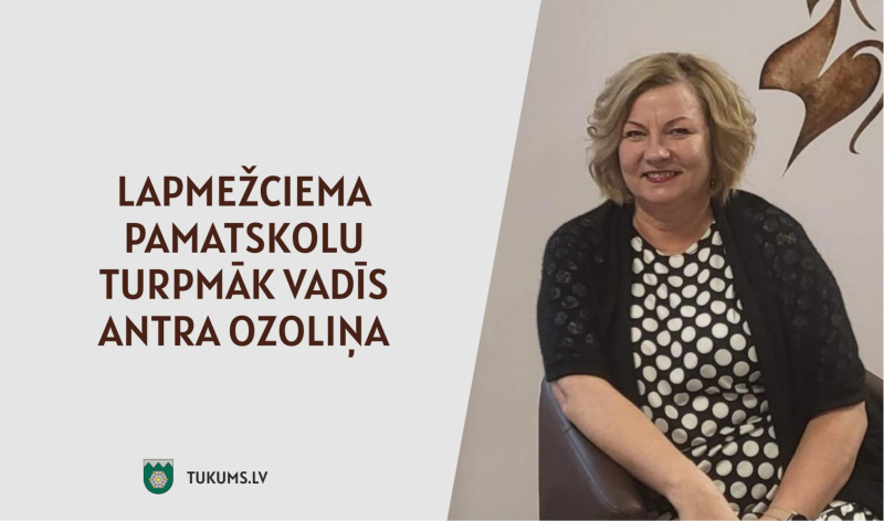 Lapmežciema pamatskolas direktores amatā apstiprina Antru Ozoliņu